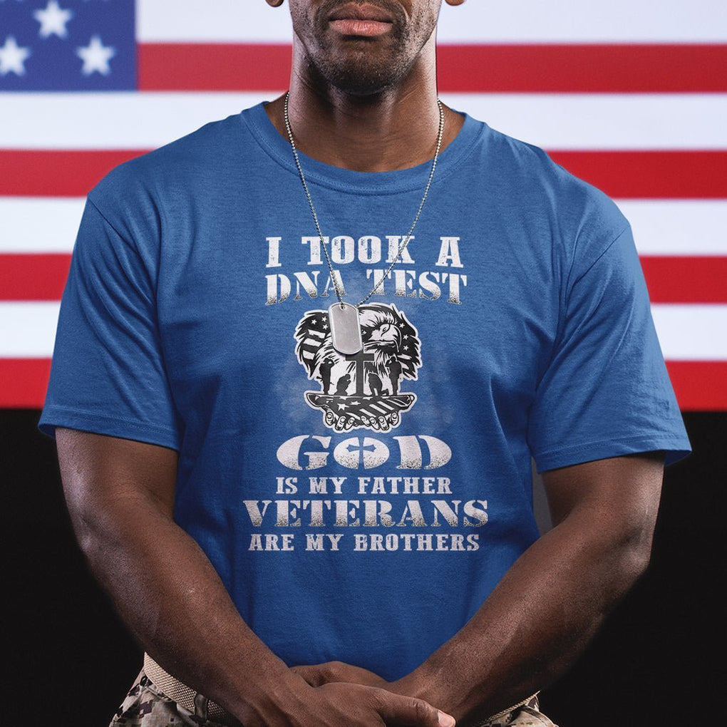 American Veteran T Shirt I Took A DNA Test God Is My Father Veterans Are My Brothers American Eagle TS02 Printyourwear