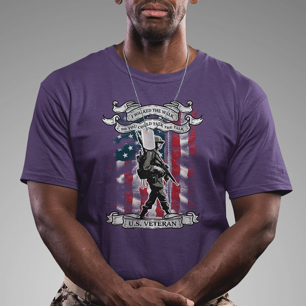 American Veteran T Shirt I Walked The Walked So You Could Talk The Talk American Flag TS02 Printyourwear