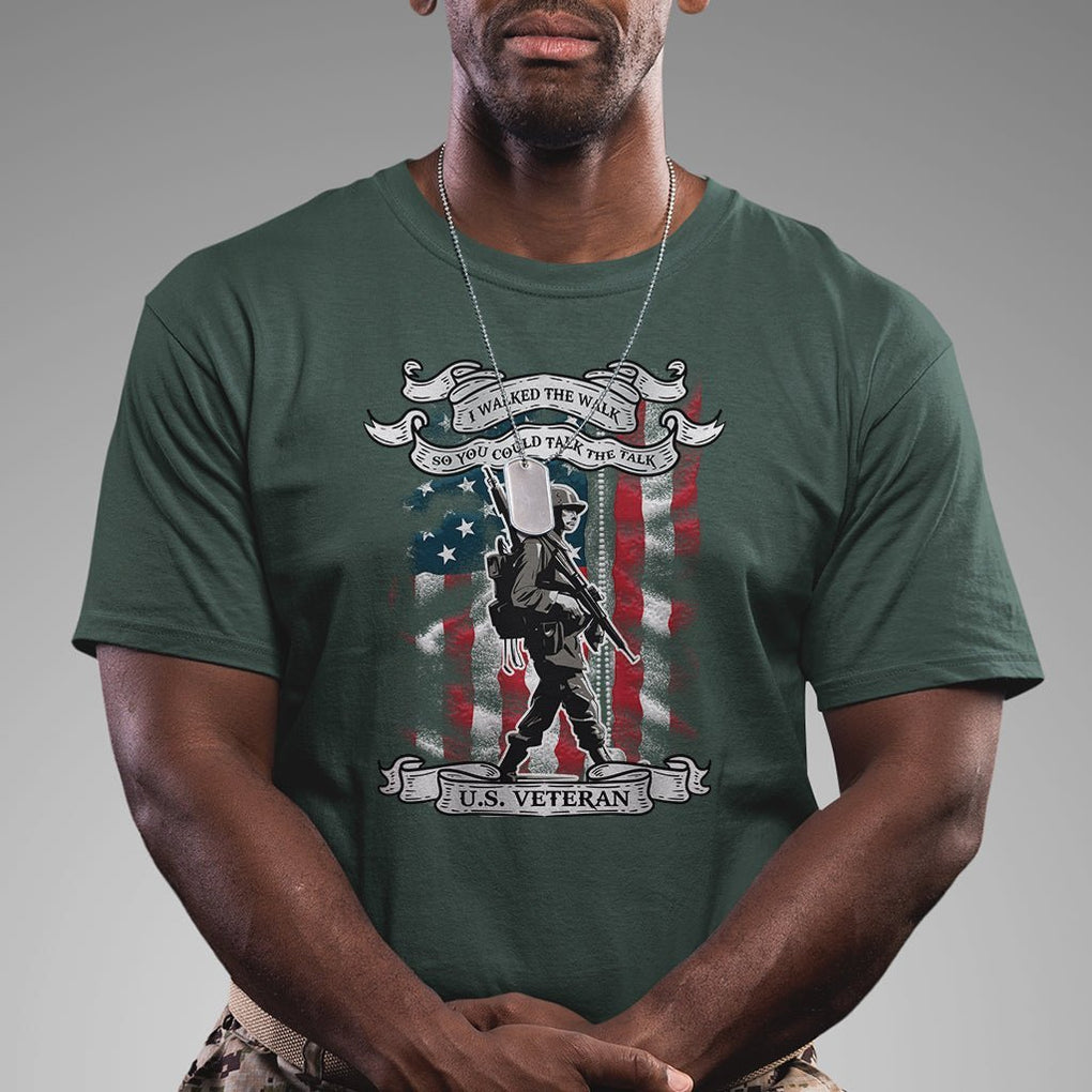 American Veteran T Shirt I Walked The Walked So You Could Talk The Talk American Flag TS02 Printyourwear