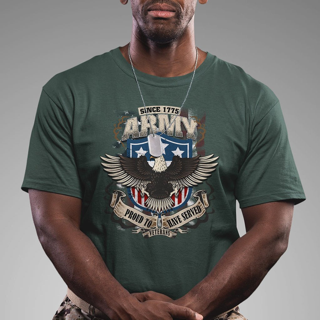 American Veteran T Shirt Since 1775 Army Proud To Have Served Veterans TS02 Printyourwear