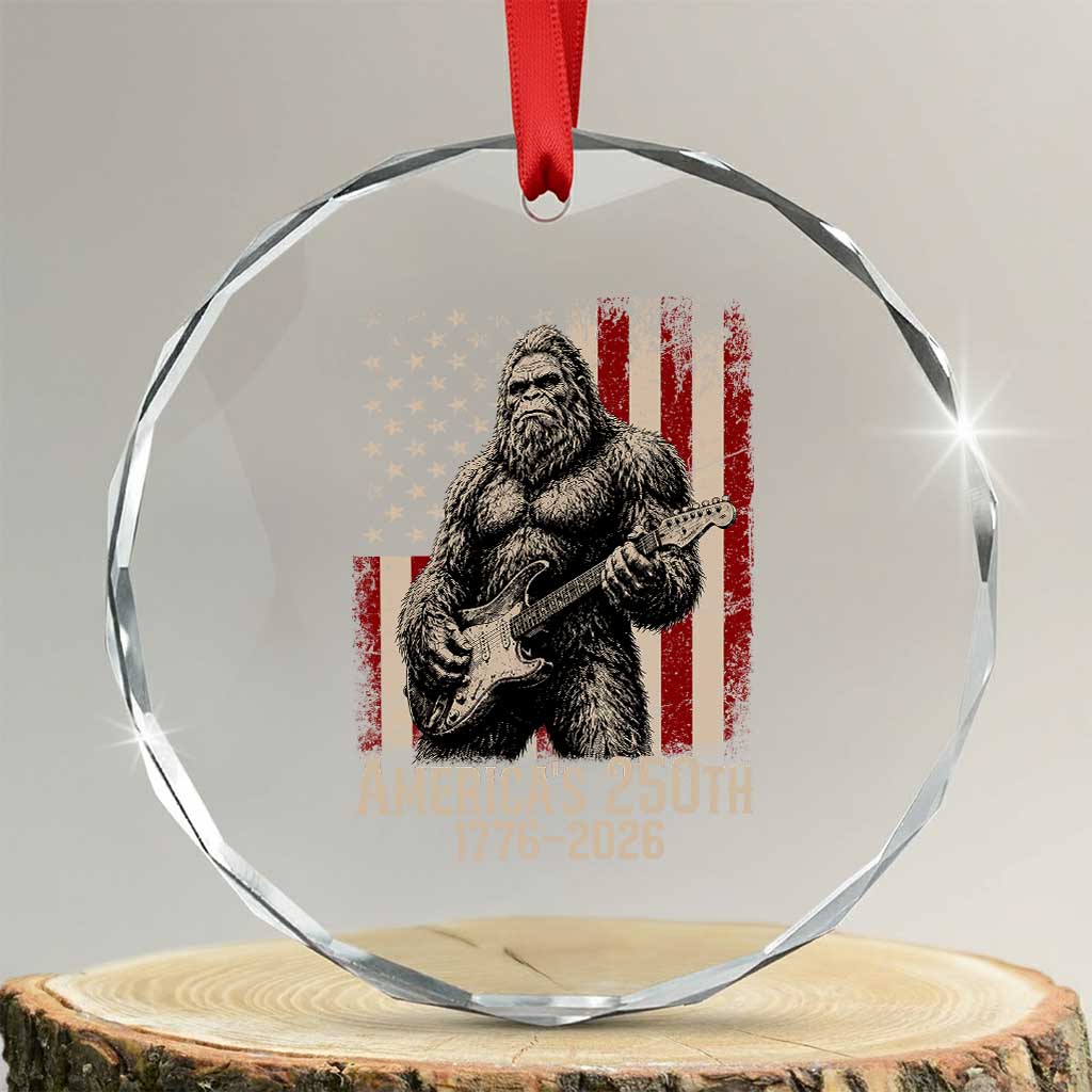 Americas 250th Anniversary 1776-2026 Bigfoot Rock Star Crystal Glass Ornament Playing Electric Guitar Distressed American Flag Graphic TS02 Transparent Glass 3'' Circle Print Your Wear