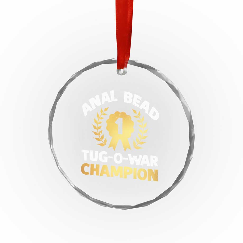 Anal Bead Tug O War Champion Funny Offensive Crystal Glass Ornament Inappropriate Adult Humor Gold TS02 Print Your Wear
