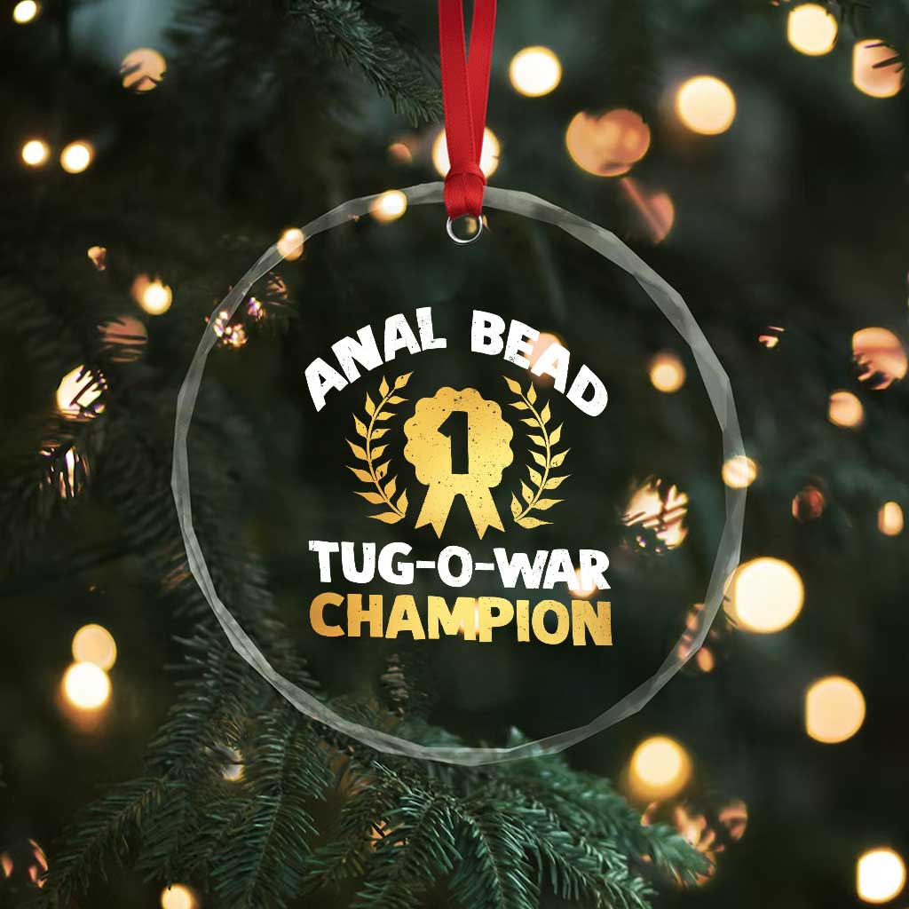 Anal Bead Tug O War Champion Funny Offensive Crystal Glass Ornament Inappropriate Adult Humor Gold TS02 Print Your Wear