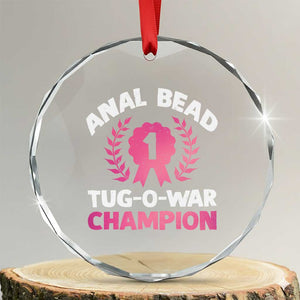 Anal Bead Tug O War Champion Funny Offensive Crystal Glass Ornament Inappropriate Adult Humor Pink TS02 Transparent Glass 3'' Circle Print Your Wear