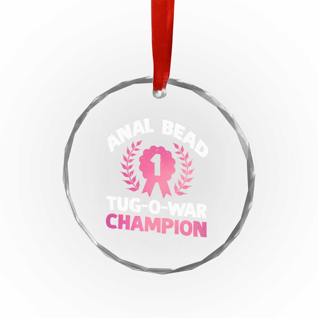 Anal Bead Tug O War Champion Funny Offensive Crystal Glass Ornament Inappropriate Adult Humor Pink TS02 Print Your Wear