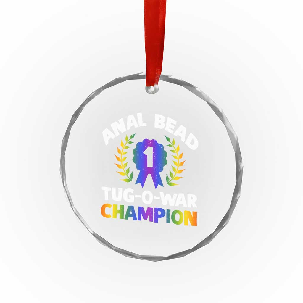 Anal Bead Tug O War Champion Funny Offensive Crystal Glass Ornament Inappropriate Adult Humor Rainbow TS02 Print Your Wear