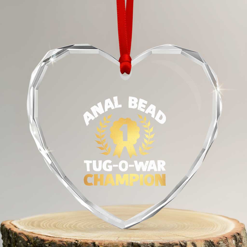 Anal Bead Tug O War Champion Funny Offensive Heart Crystal Glass Ornament Inappropriate Adult Humor Gold TS02 Transparent Glass 3'' Heart Print Your Wear