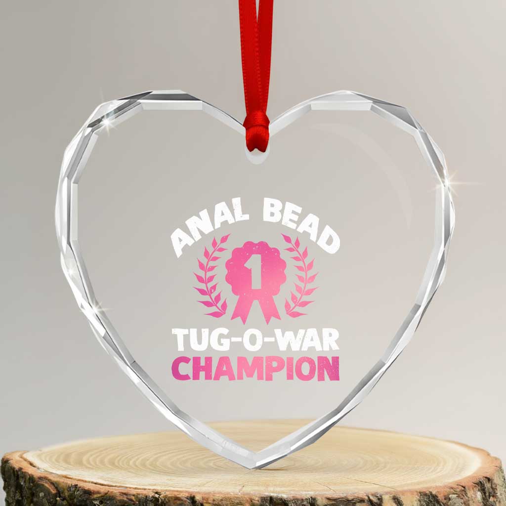 Anal Bead Tug O War Champion Funny Offensive Heart Crystal Glass Ornament Inappropriate Adult Humor Pink TS02 Transparent Glass 3'' Heart Print Your Wear