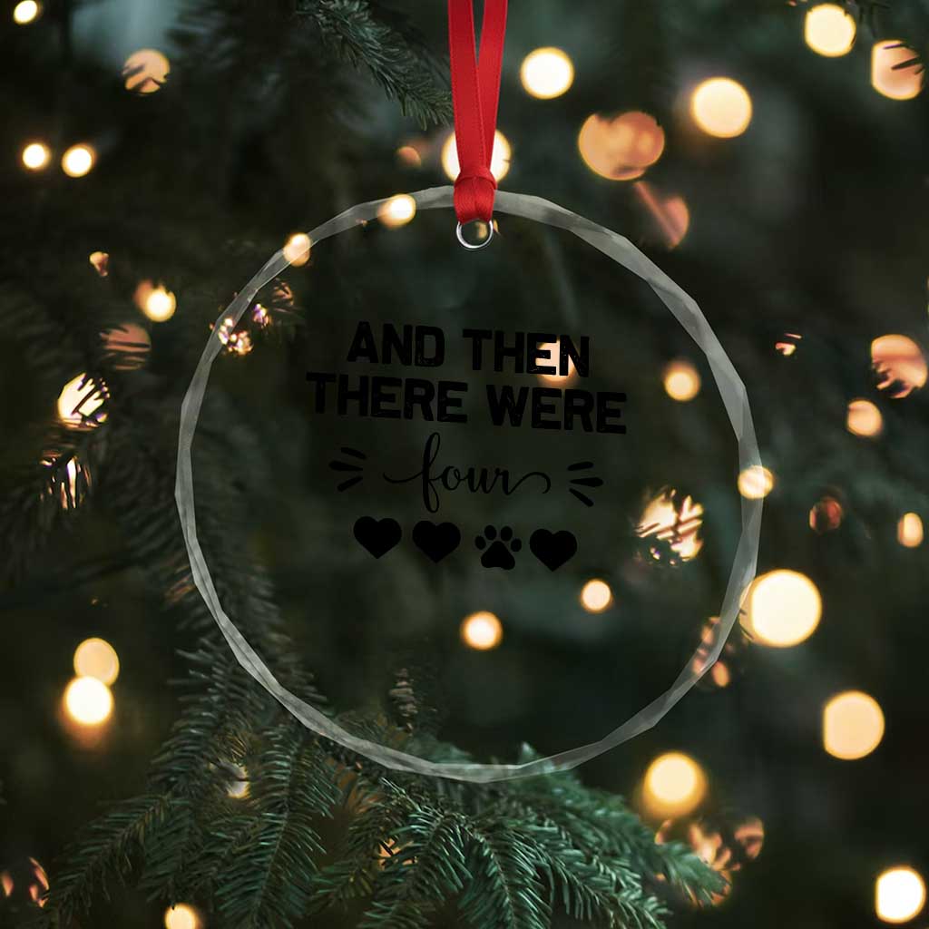 And Then There Were Four Crystal Glass Ornament Pregnancy Baby Announcement With Dog TS10 Print Your Wear