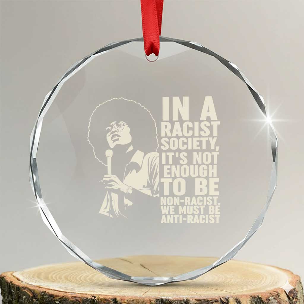Angela Davis Inspirational Quote Crystal Glass Ornament TS14 Transparent Glass 3'' Circle Print Your Wear
