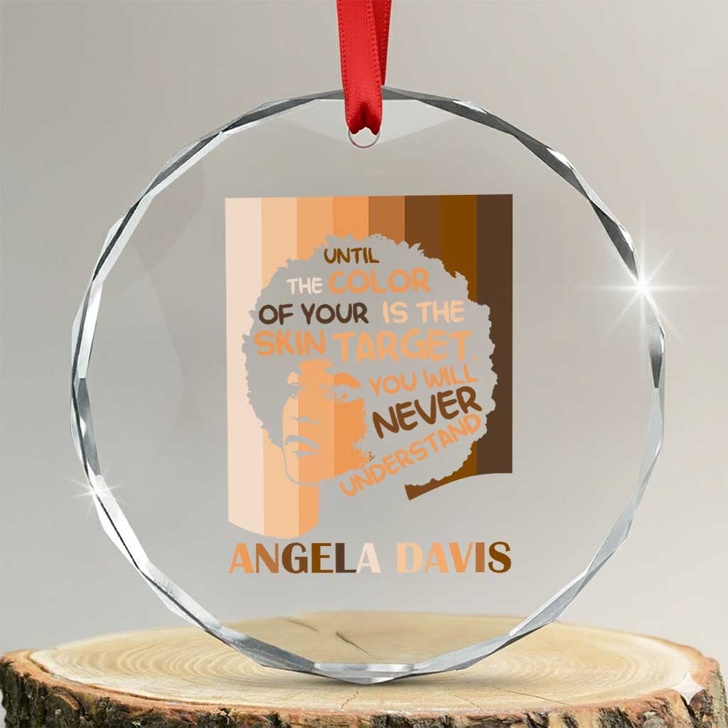 Angela Davis Inspirational Quote Crystal Glass Ornament Black Pride Melanin TS14 Transparent Glass 3'' Circle Print Your Wear