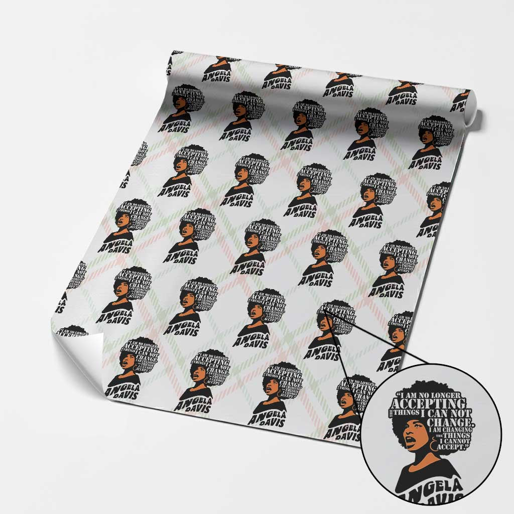 Angela Davis Inspirational Quote Wrapping Paper Roll I Am No Longer Accepting The Things I Cannot Change TS14 Christmas Plaid Print Your Wear