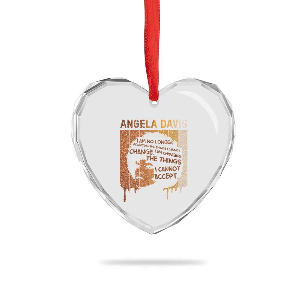 Angela Davis Quote Heart Crystal Glass Ornament I Am No Longer Accepting The Things I Cannot Change TS14 Print Your Wear