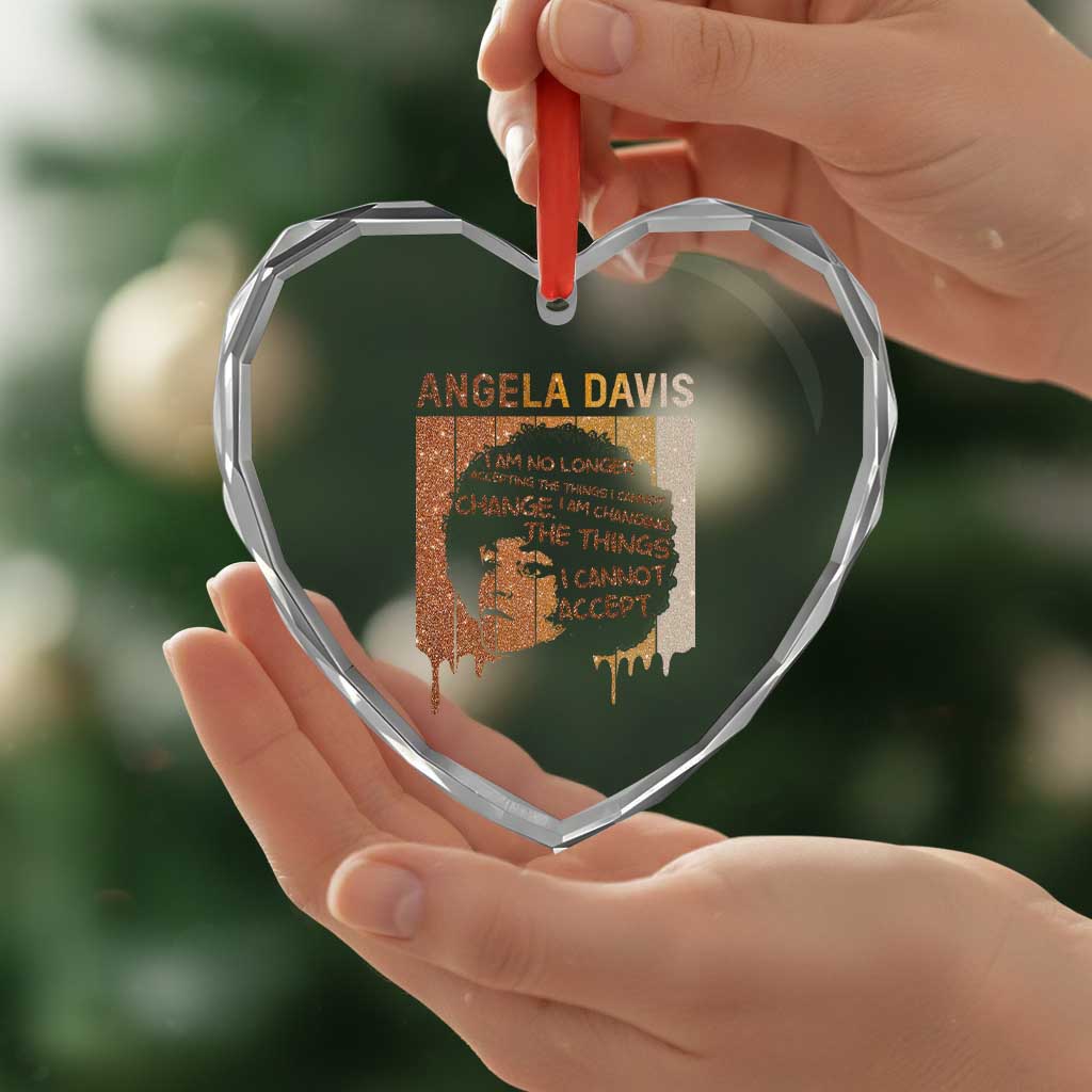 Angela Davis Quote Heart Crystal Glass Ornament I Am No Longer Accepting The Things I Cannot Change TS14 Print Your Wear