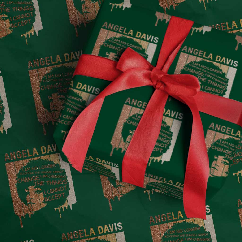 Angela Davis Quote Wrapping Paper Roll I Am No Longer Accepting The Things I Cannot Change TS14 Green Print Your Wear