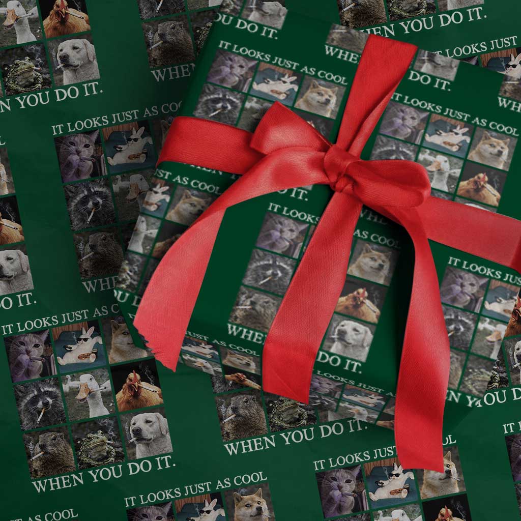 Animals Smoking Cigarettes Meme Wrapping Paper Roll It Looks Just as Cool When You Do It TS10 Green Print Your Wear