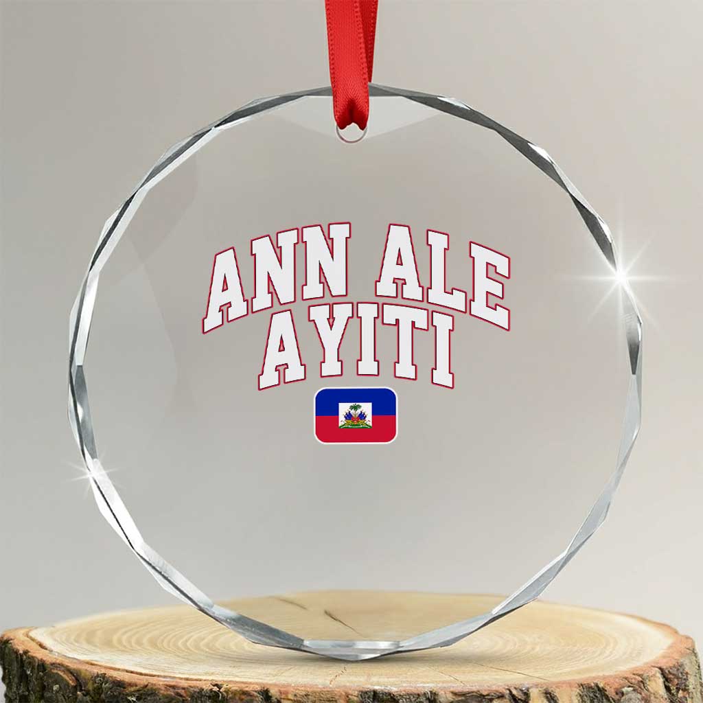 Ann Ale Ayiti Collegiate Athletic Sport Style Crystal Glass Ornament Let's Go Haiti Haitian Flag and Coat of Arms Pride TS02 Transparent Glass 3'' Circle Print Your Wear