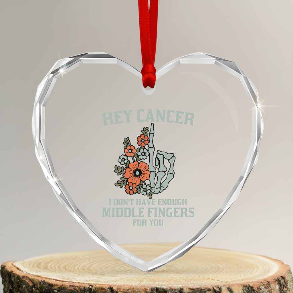 Anti Cancer Skeleton Middle Finger Heart Crystal Glass Ornament Floral Fck Cancer TS02 Transparent Glass 3'' Heart Print Your Wear
