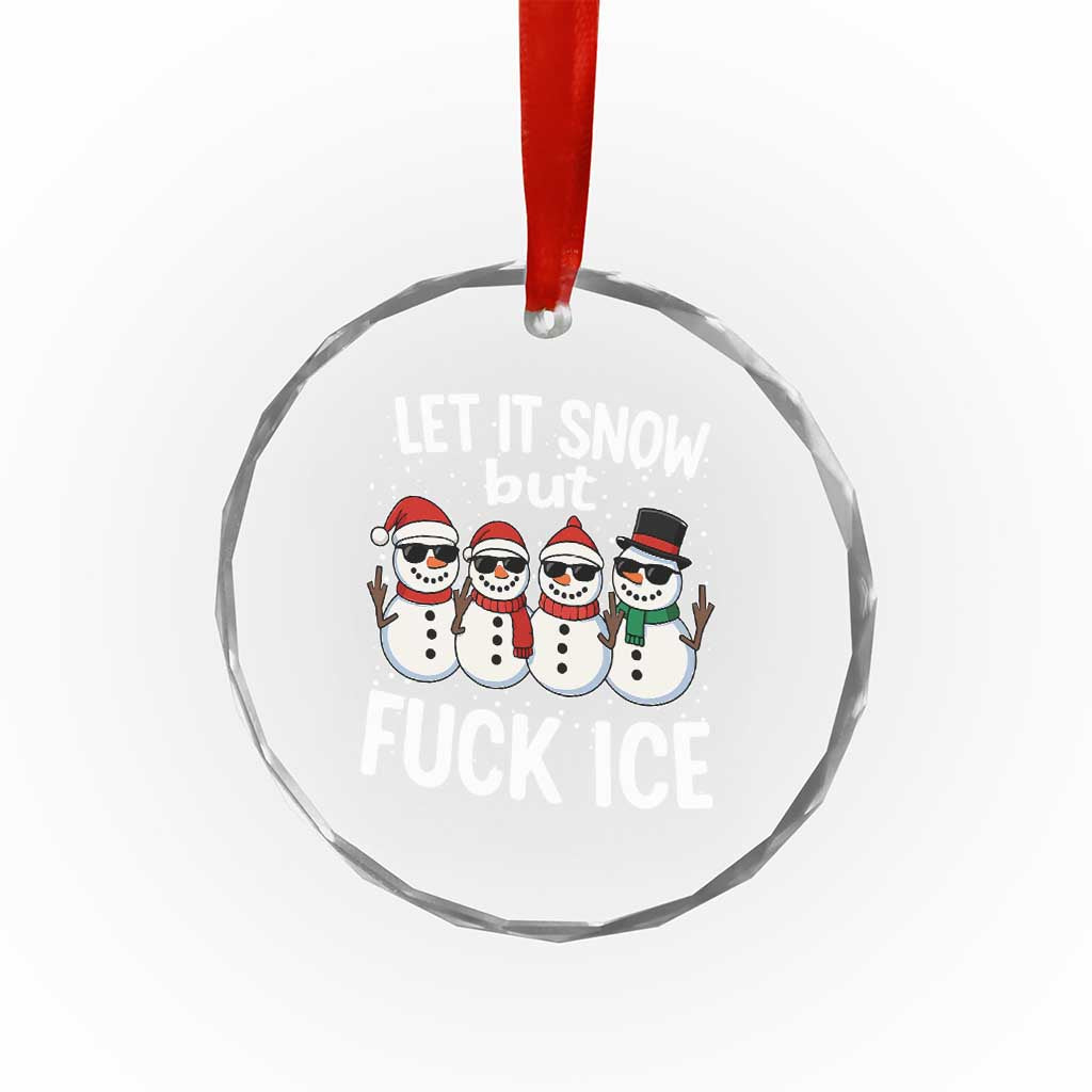 Anti ICE Christmas Crystal Glass Ornament Funny Snowman Cute Finger Let It Snow Funny FDT TS10 Print Your Wear