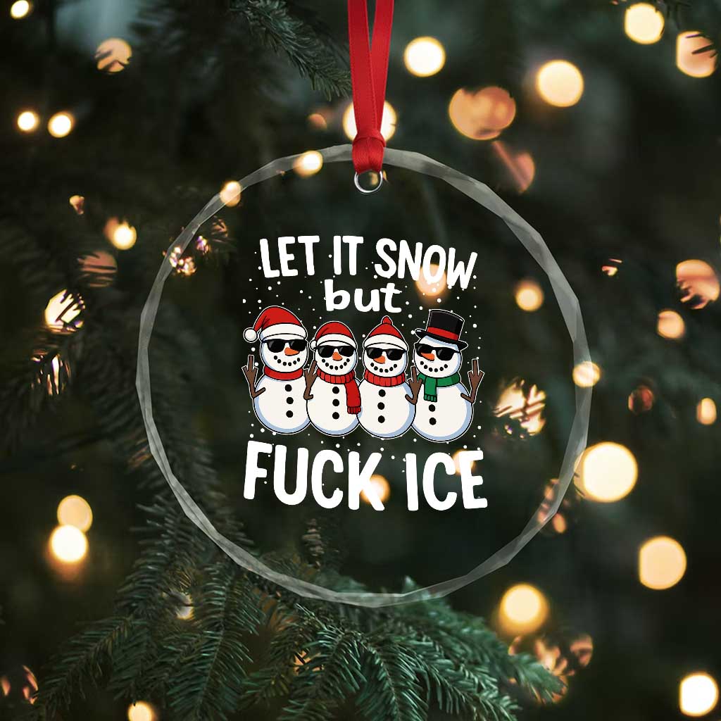 Anti ICE Christmas Crystal Glass Ornament Funny Snowman Cute Finger Let It Snow Funny FDT TS10 Print Your Wear