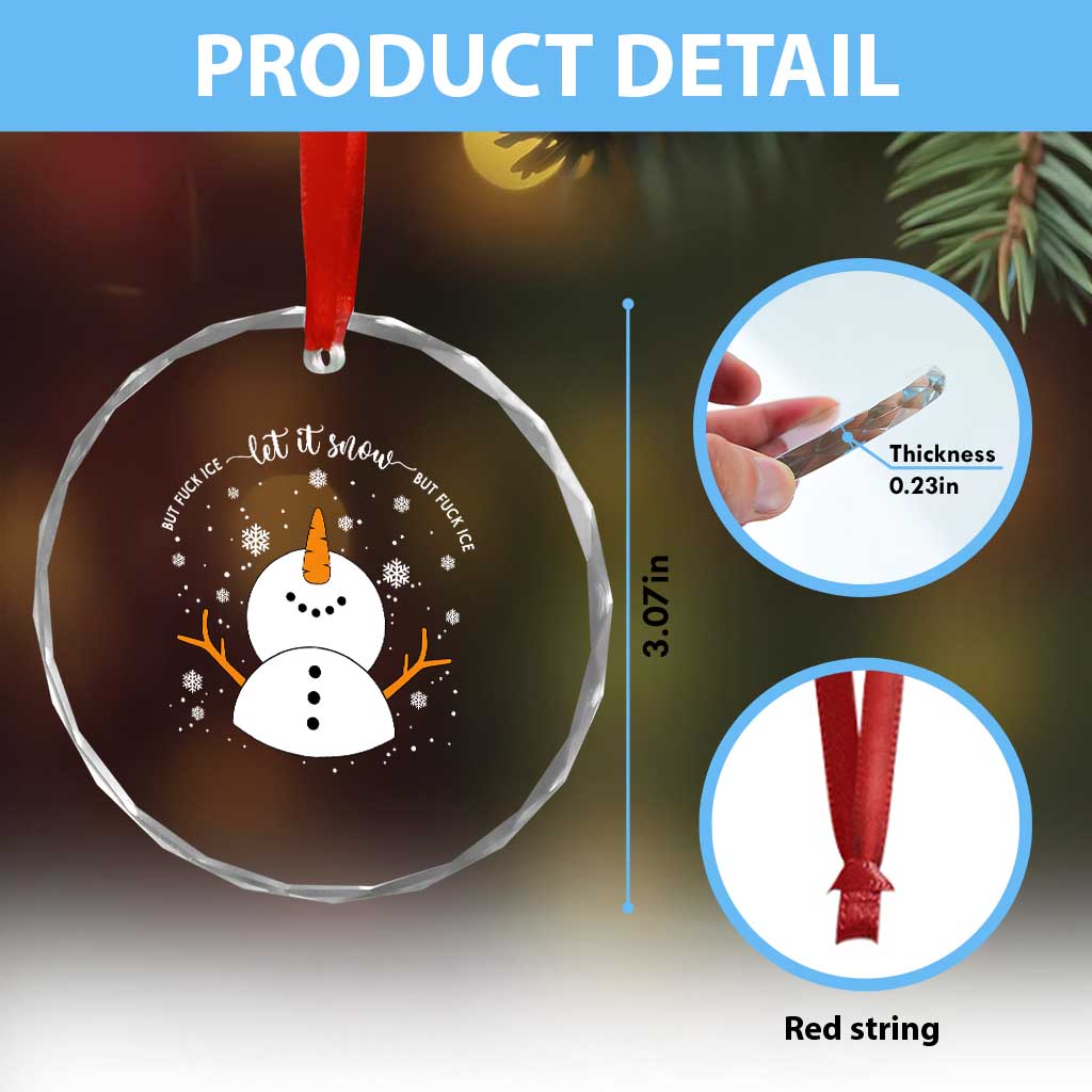 Anti ICE Christmas Crystal Glass Ornament Let It Snow But Fuck Ice Cute Snowman Winter TS10 Print Your Wear