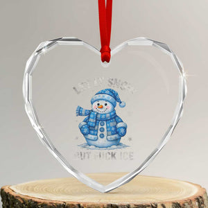 Anti ICE Christmas Heart Crystal Glass Ornament Retro Blue Snowman Let It Snow But Fuck Ice TS10 Transparent Glass 3'' Heart Print Your Wear
