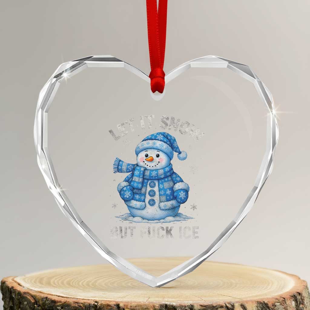 Anti ICE Christmas Heart Crystal Glass Ornament Retro Blue Snowman Let It Snow But Fuck Ice TS10 Transparent Glass 3'' Heart Print Your Wear