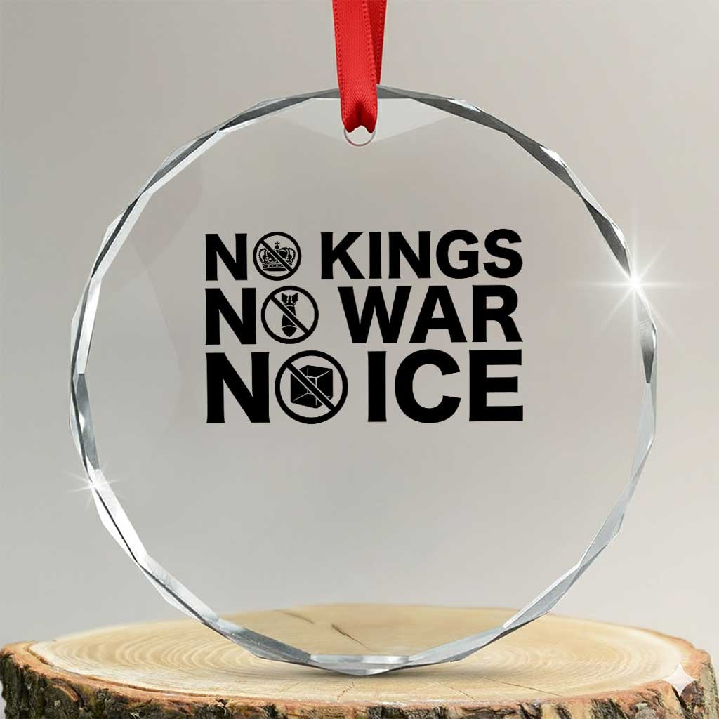 Anti Monarchy Political Crystal Glass Ornament No Kings No Wars No Ice TS12 Transparent Glass 3'' Circle Print Your Wear