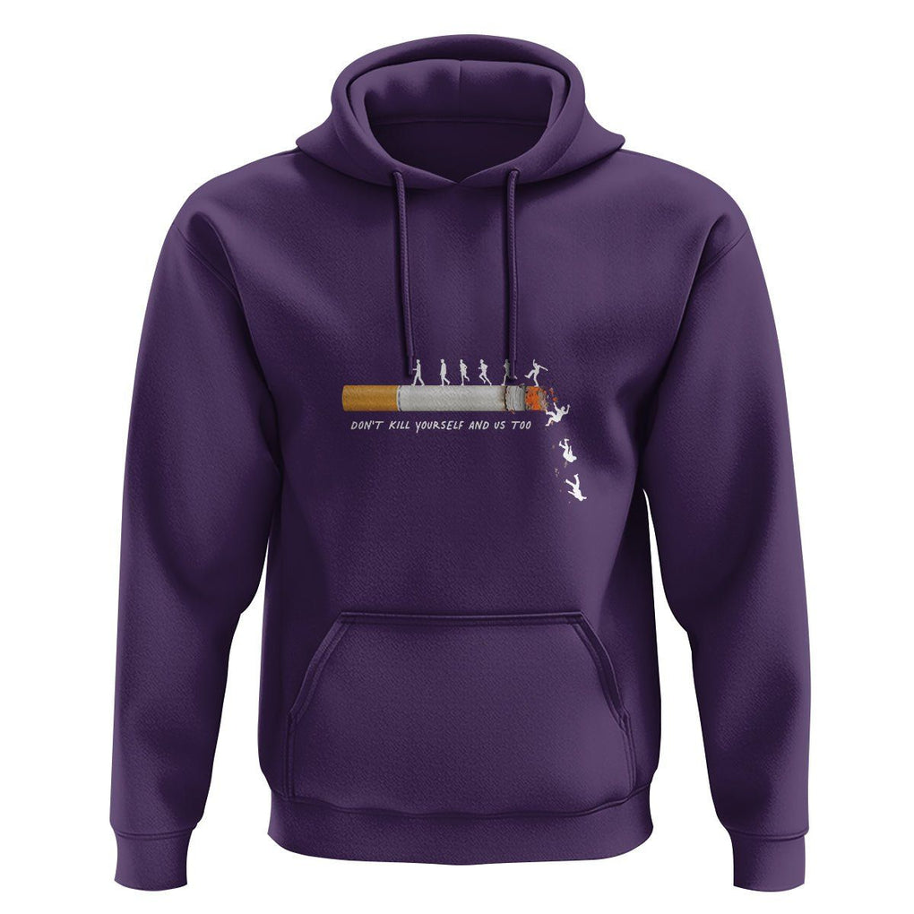 Anti Smoking Hoodie Don't Kill Yourself And Us Too TS09 Purple Print Your Wear