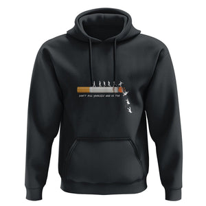 Anti Smoking Hoodie Don't Kill Yourself And Us Too TS09 Black Print Your Wear