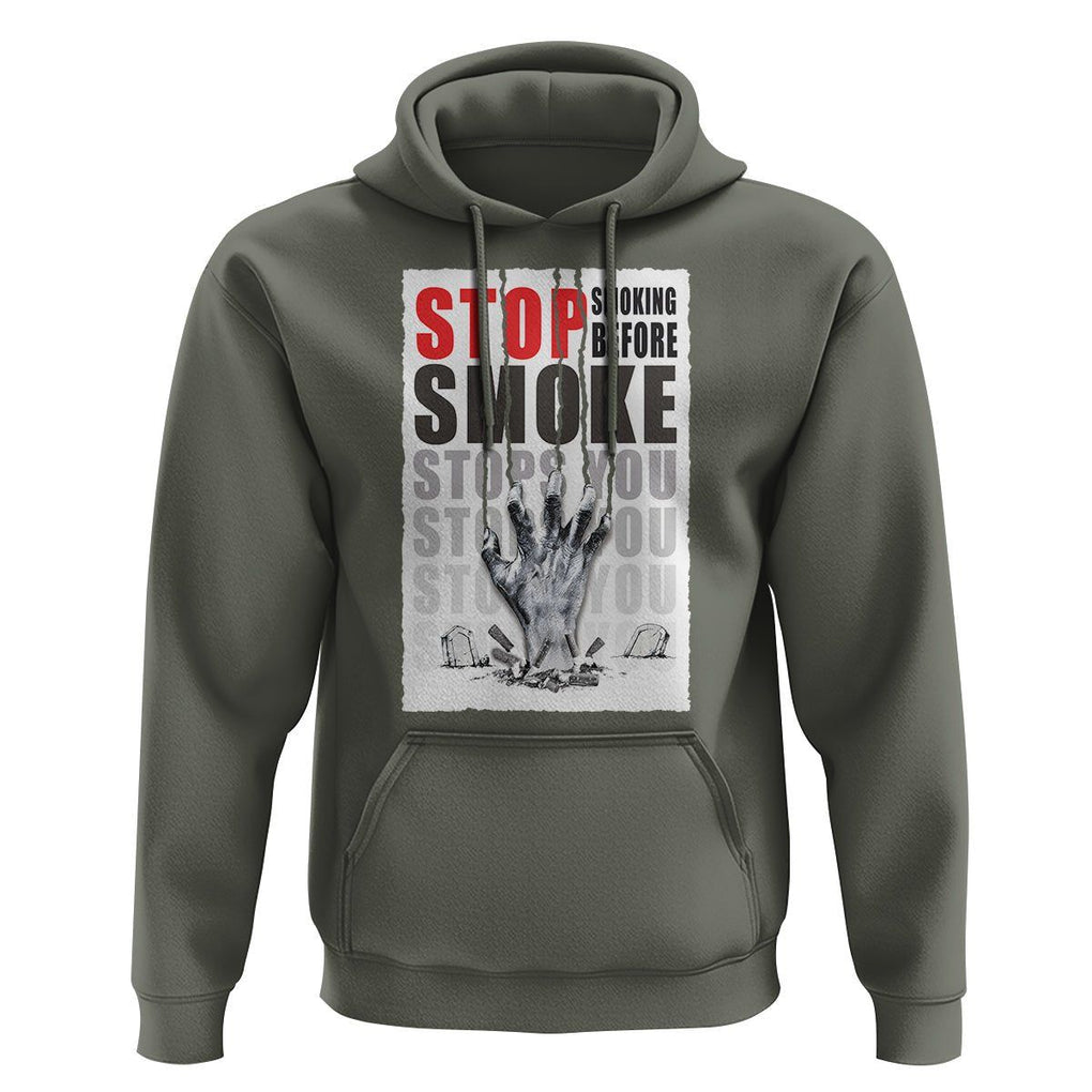Anti Smoking Hoodie Stop Smoking Before Smoke Stops You TS09 Military Green Print Your Wear