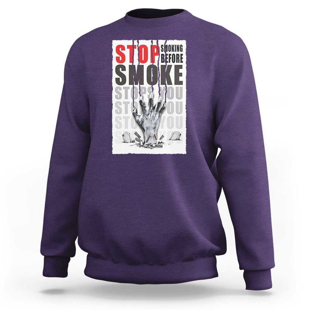 Anti Smoking Sweatshirt Stop Smoking Before Smoke Stops You TS09 Purple Print Your Wear