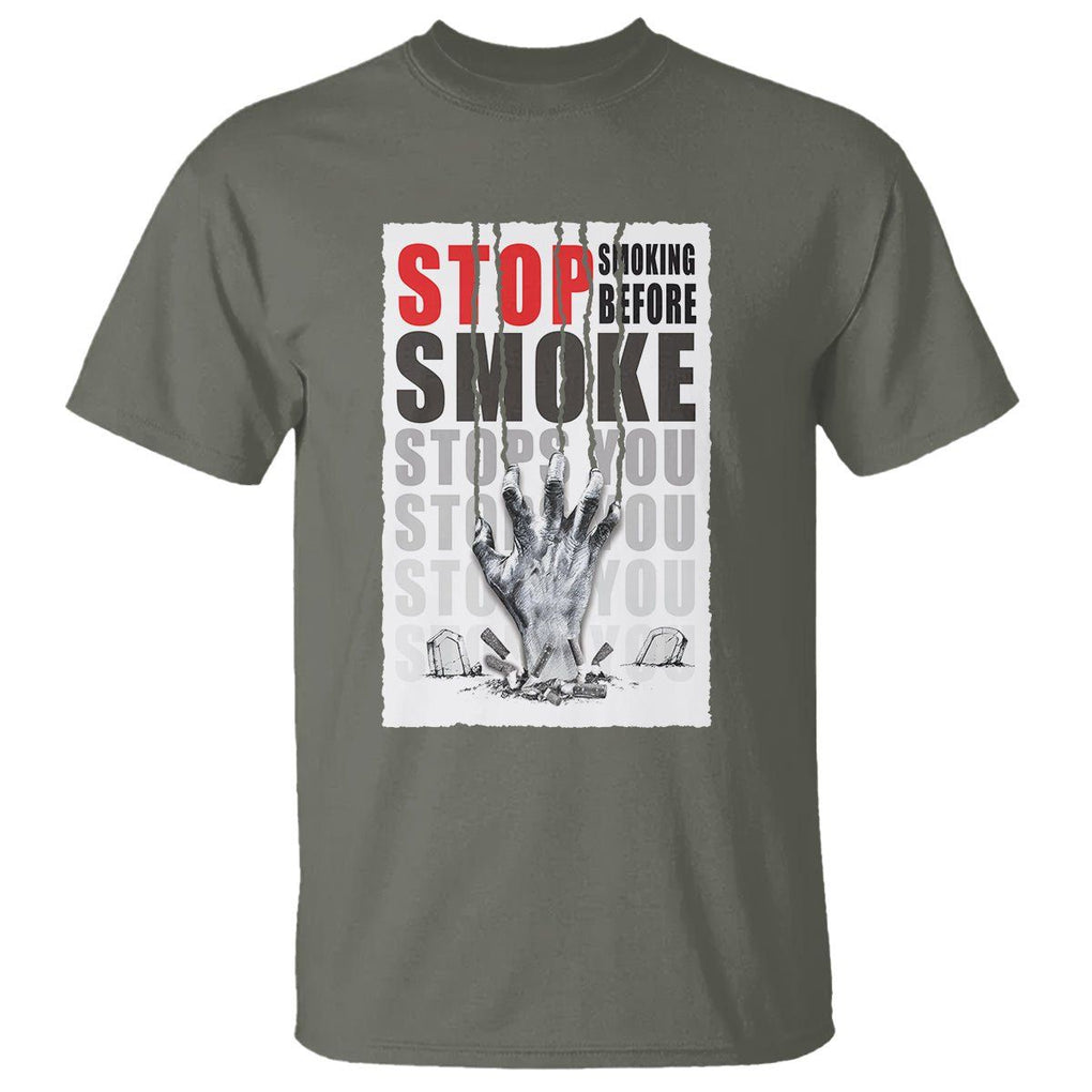 Anti Smoking T Shirt Stop Smoking Before Smoke Stops You TS09 Military Green Print Your Wear