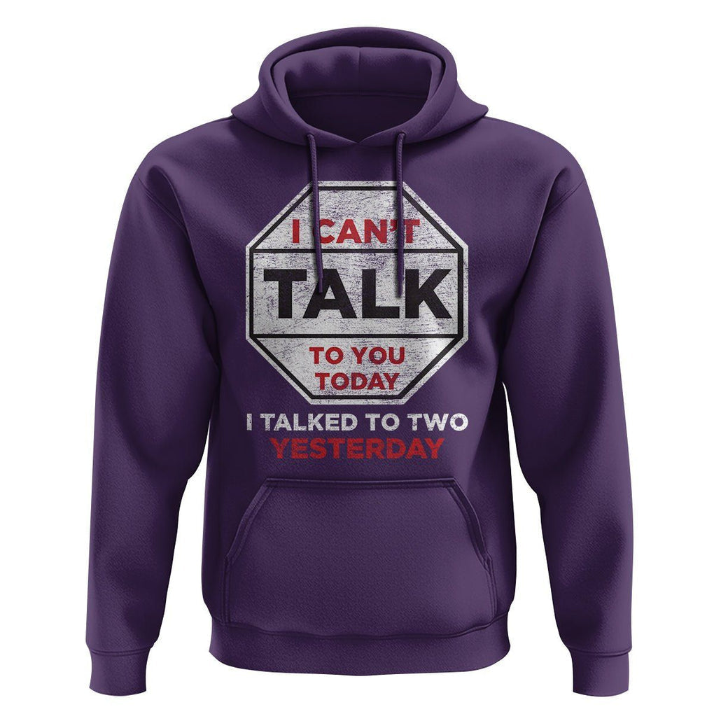 Anti Social Hoodie Can't Talk To You Today I Talked To Two People Yesterday Introvert TS09 Purple Print Your Wear