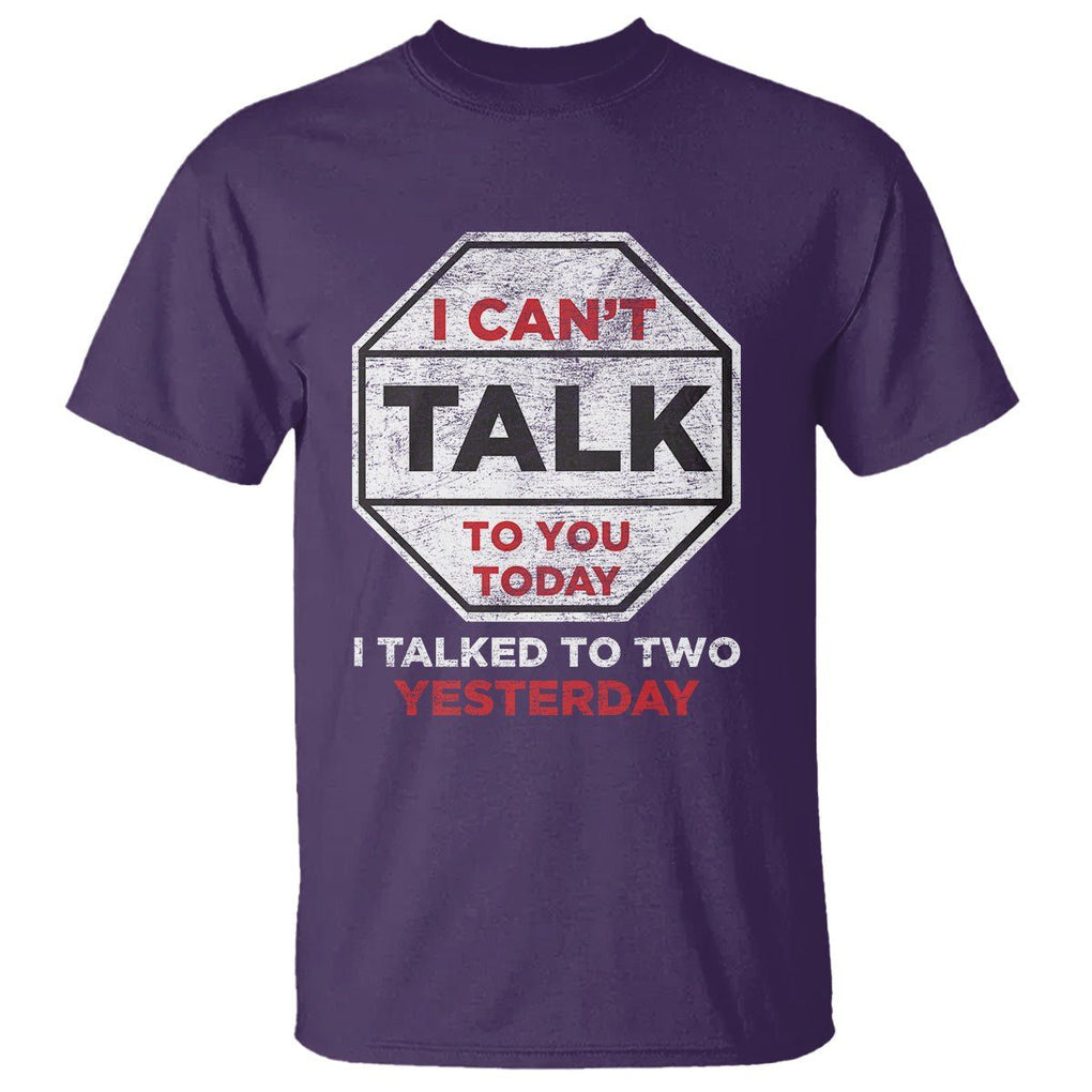 Anti Social T Shirt Can't Talk To You Today I Talked To Two People Yesterday Introvert TS09 Purple Print Your Wear