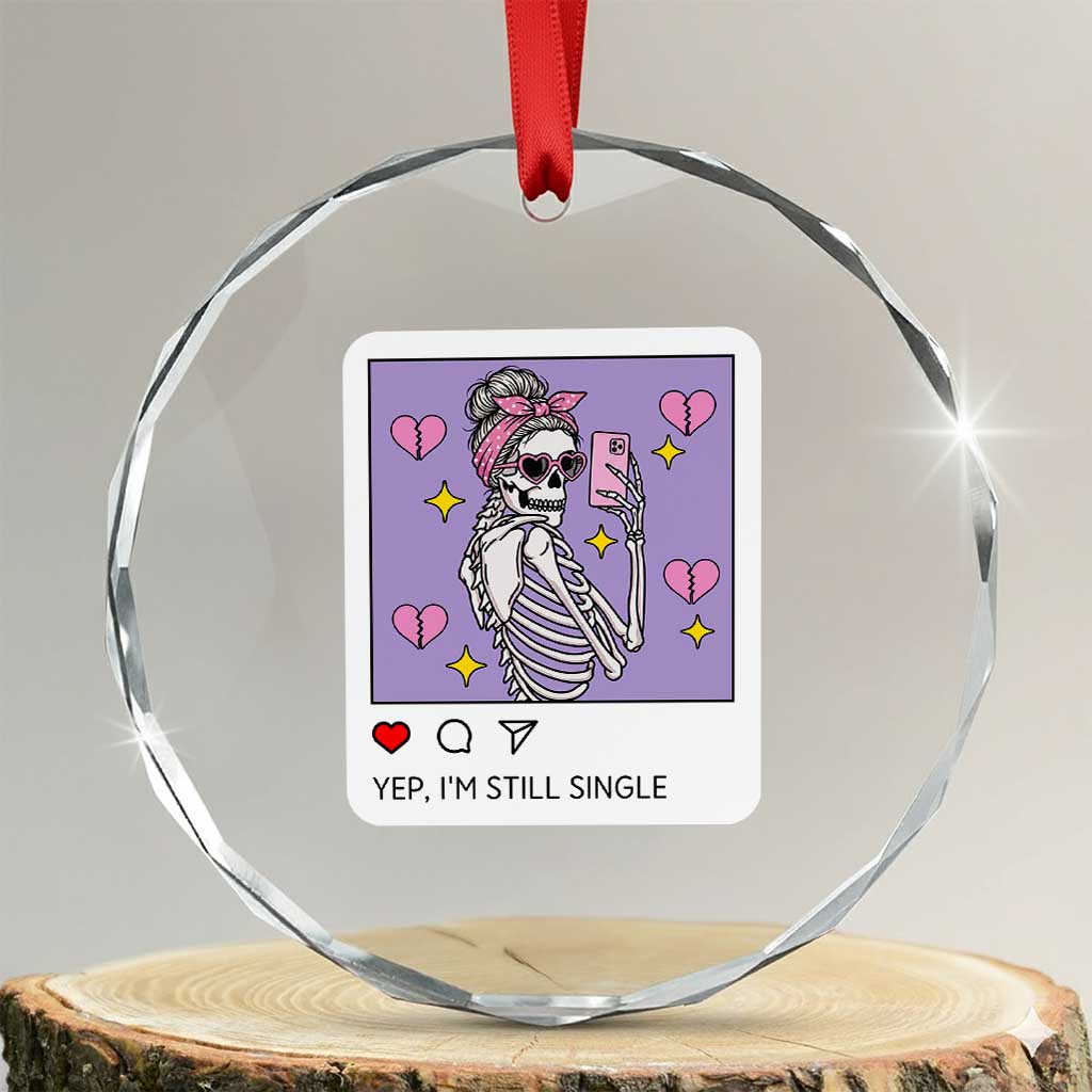 Anti Valentine Crystal Glass Ornament Funny Skeleton Selfie Meme TS14 Transparent Glass 3'' Circle Print Your Wear