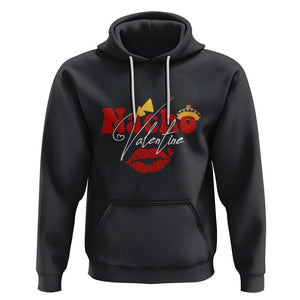Anti Valentines Day Hoodie Nacho Valentine Mexico Food Sexy Lips Mexican Girls Women TS02 Black Printyourwear