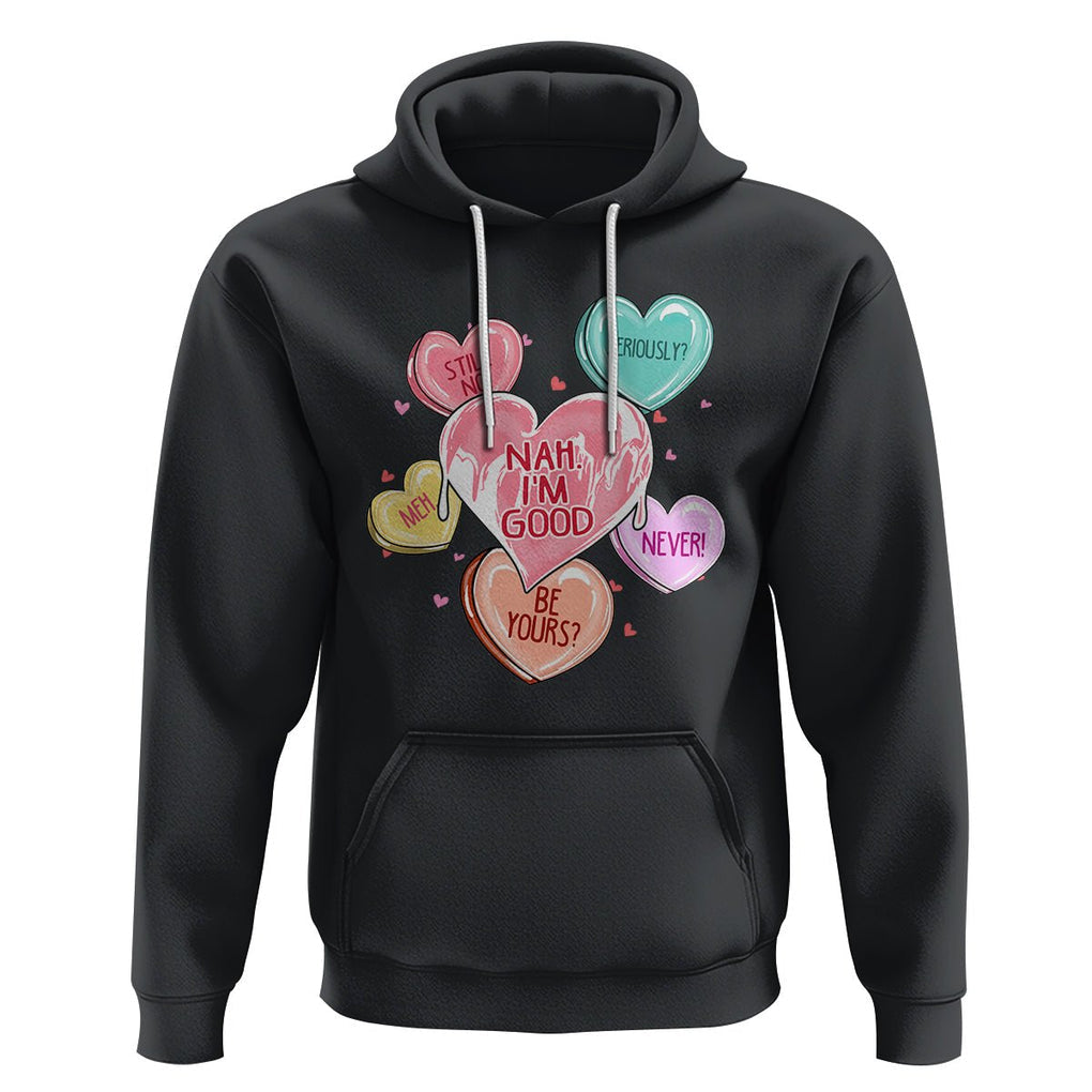 Anti Valentines Day Hoodie Nah I'm Good Single Hearts Self Love TS02 Black Printyourwear