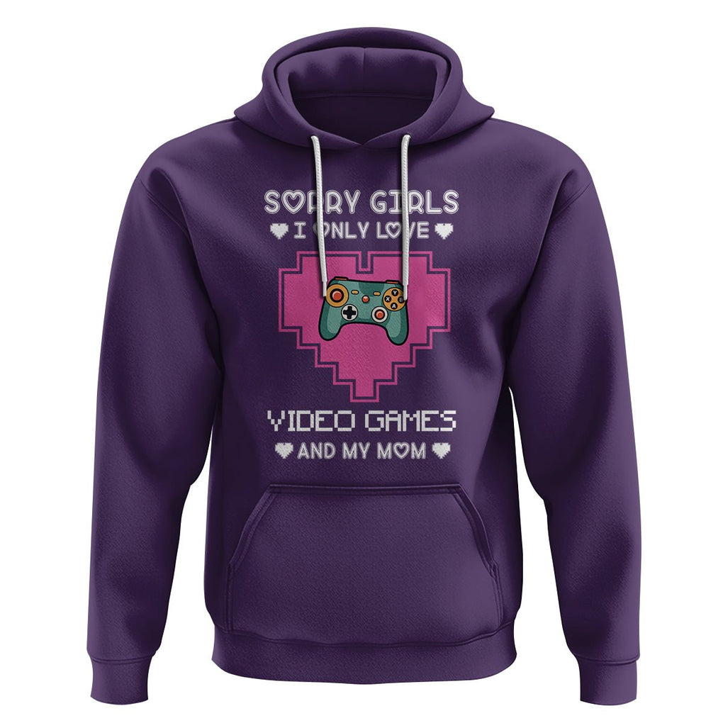 Anti Valentines Day Hoodie Sorry Girls I Only Love Video Games And My Mom Funny Gamers Gaming TS02 Purple Printyourwear