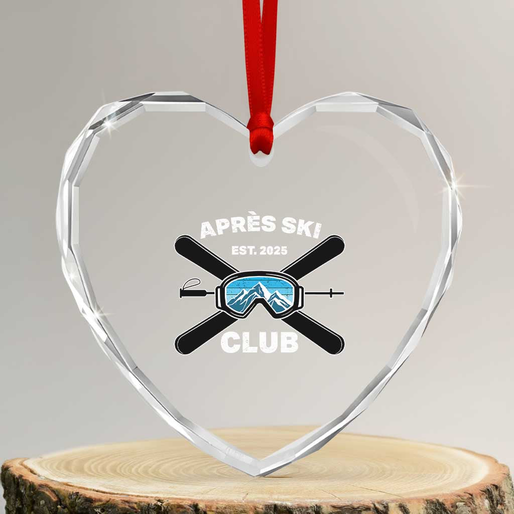 Apres Ski Club 2025 Heart Crystal Glass Ornament Skiing Winter Sport Mountain TS11 Transparent Glass 3'' Heart Print Your Wear
