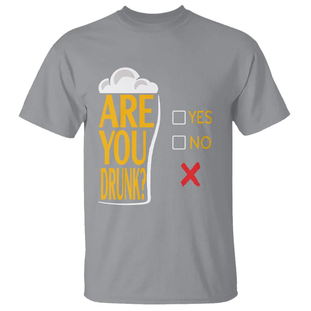 Are You Drunk? Funny Beer Lover Drinking Bar Party T Shirt TS09 Printyourwear