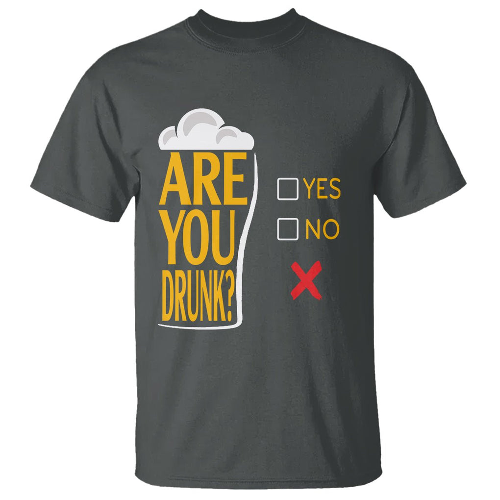 Are You Drunk? Funny Beer Lover Drinking Bar Party T Shirt TS09 Printyourwear