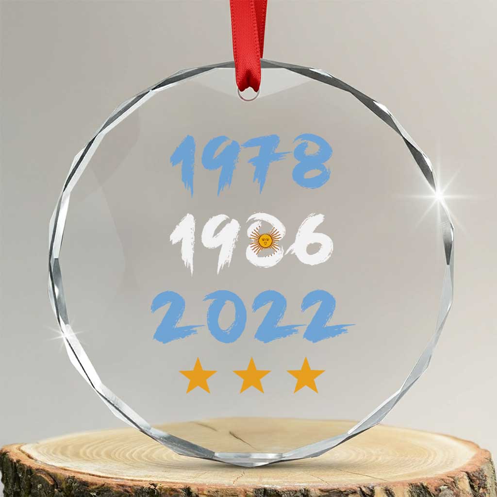 Argentina 3 Stars Champions Crystal Glass Ornament 1978 1986 2022 Football Pride TS12 Transparent Glass 3'' Circle Print Your Wear