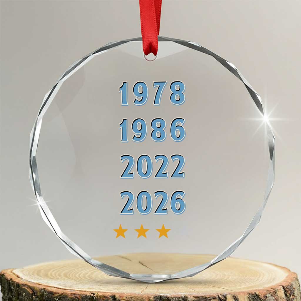 Argentina Flag Pride Soccer Crystal Glass Ornament 1978 1986 2022 Future Fourth Star TS12 Transparent Glass 3'' Circle Print Your Wear