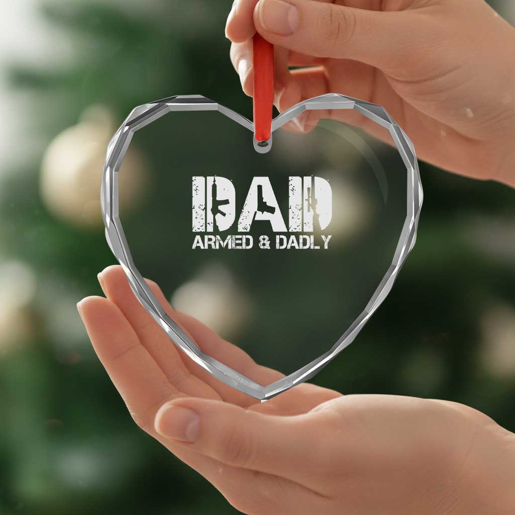 Armed And Dadly Dad Heart Crystal Glass Ornament Fathers Day Pro Gun Owner
