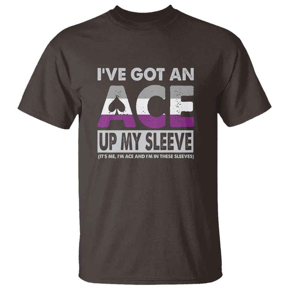 Asexual T Shirt It's Me I'm ACE And I'm In These Sleeves Asexuality LGBTQ TS09 Dark Chocolate Printyourwear