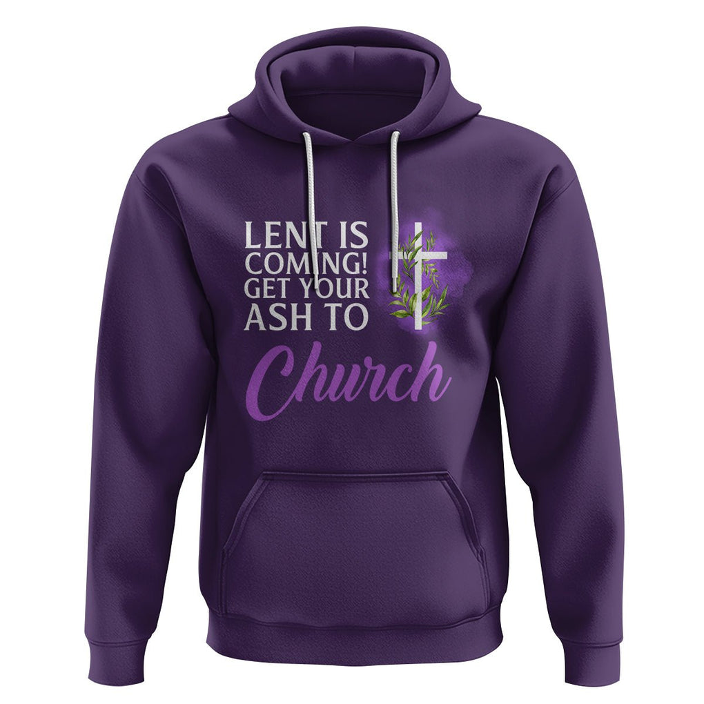 Ash Wednesday Hoodie Lent Is Coming Christian Catholic Church TS09 Purple Printyourwear
