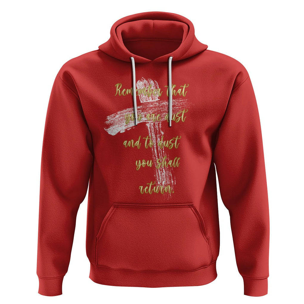 Ash Wednesday Hoodie Remember That You Are Dust And To Dust You Shall Return Christian TS09 Red Printyourwear