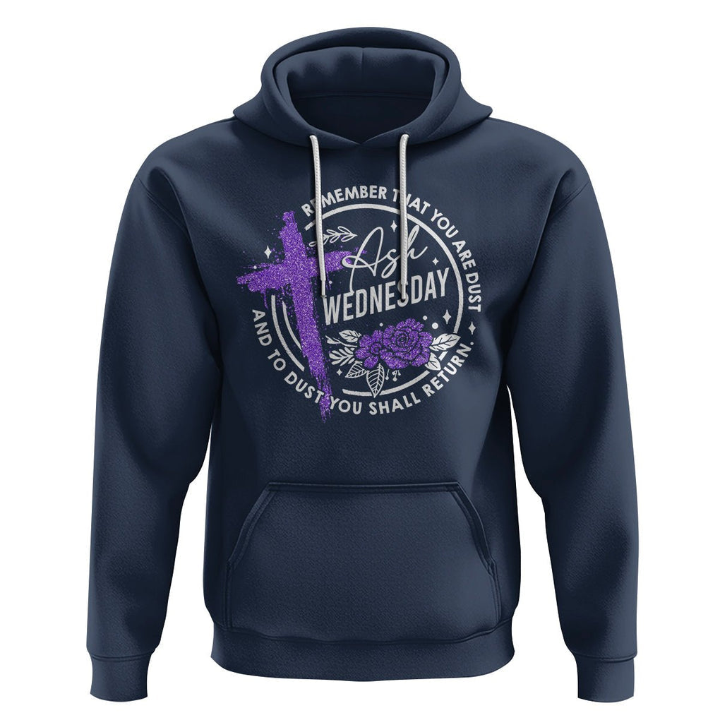 Ash Wednesday Hoodie Remember That You Are Dust Cross Catholic Lent Christian TS09 Navy Printyourwear