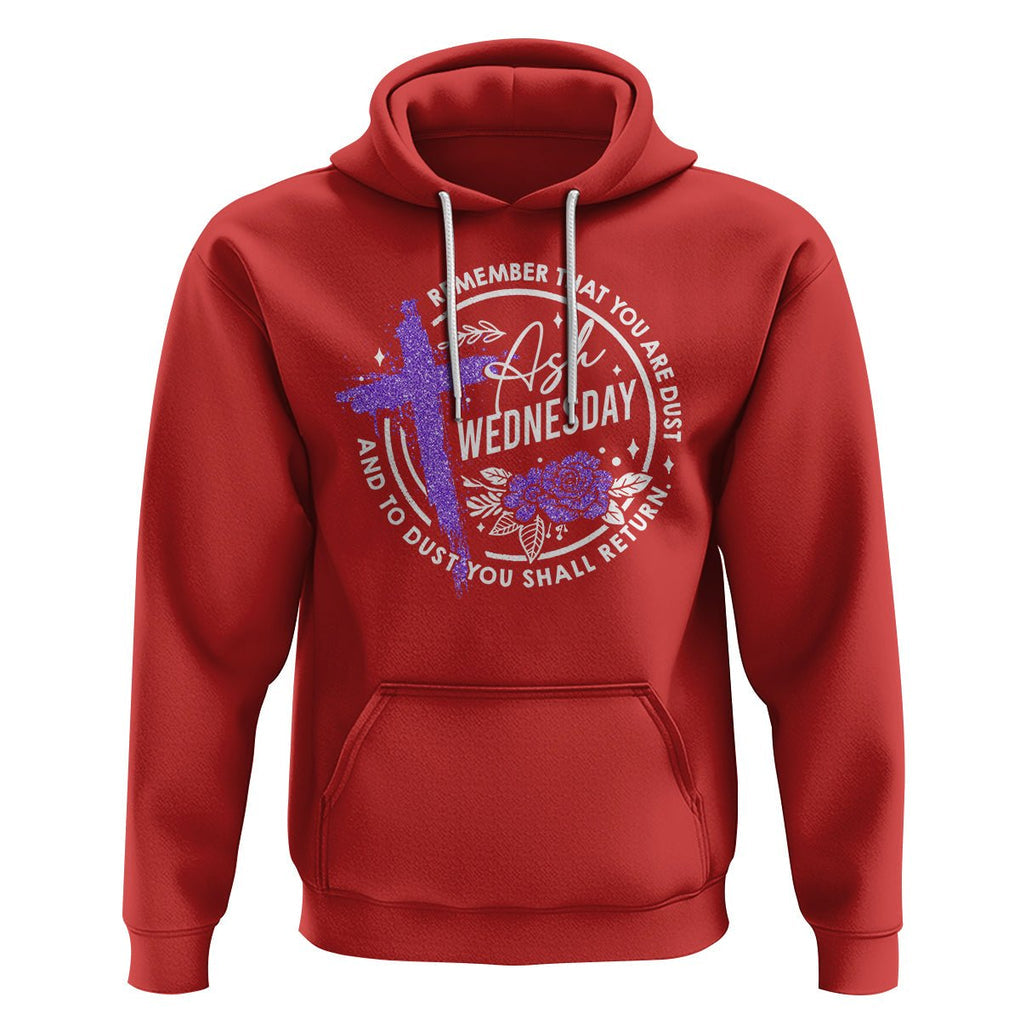 Ash Wednesday Hoodie Remember That You Are Dust Cross Catholic Lent Christian TS09 Red Printyourwear
